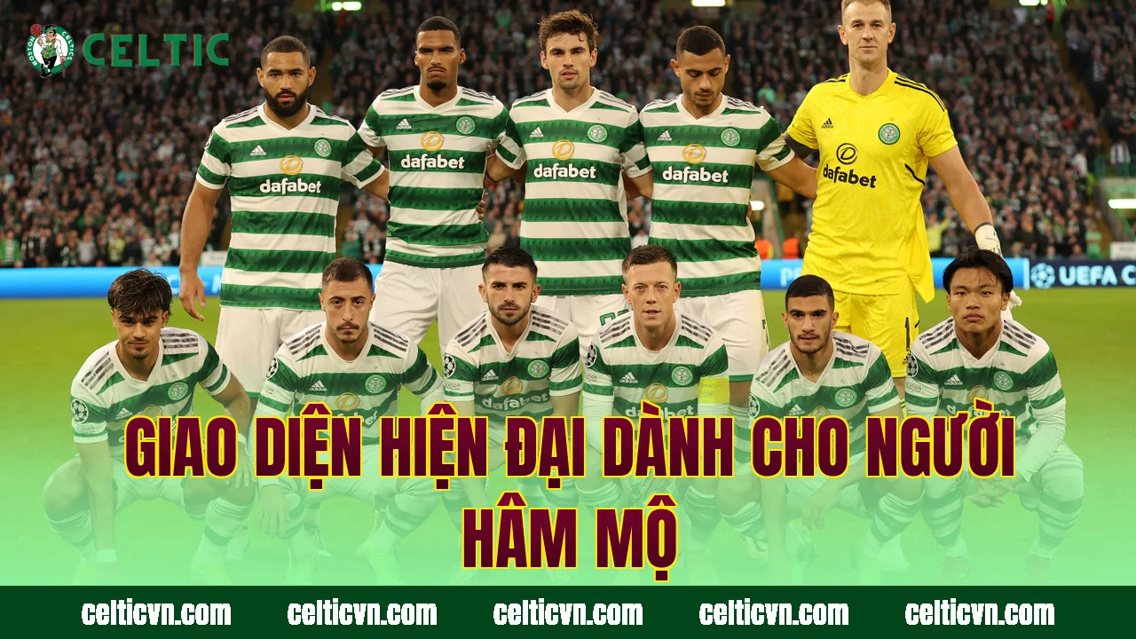 Giao diện hiện đại dành cho người hâm mộ
