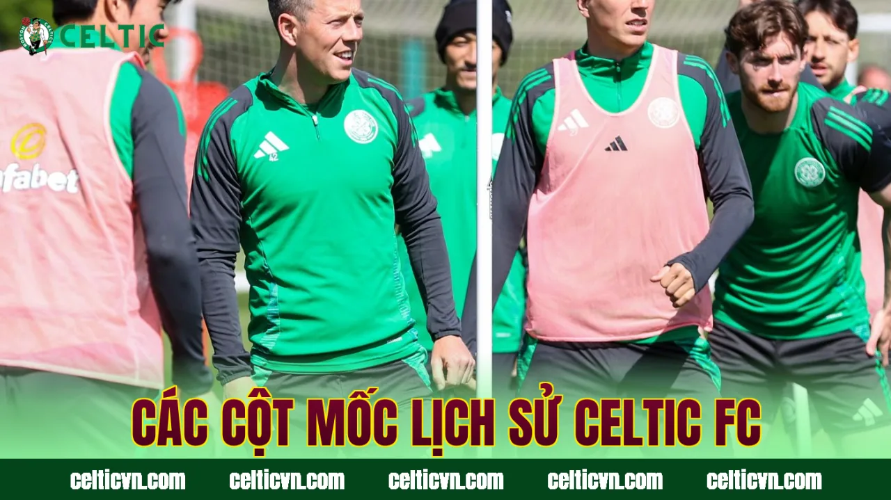 Các cột mốc lịch sử Celtic FC