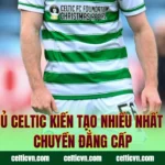 Cầu Thủ Celtic Kiến Tạo Nhiều Nhất – Chân Chuyền Đẳng Cấp