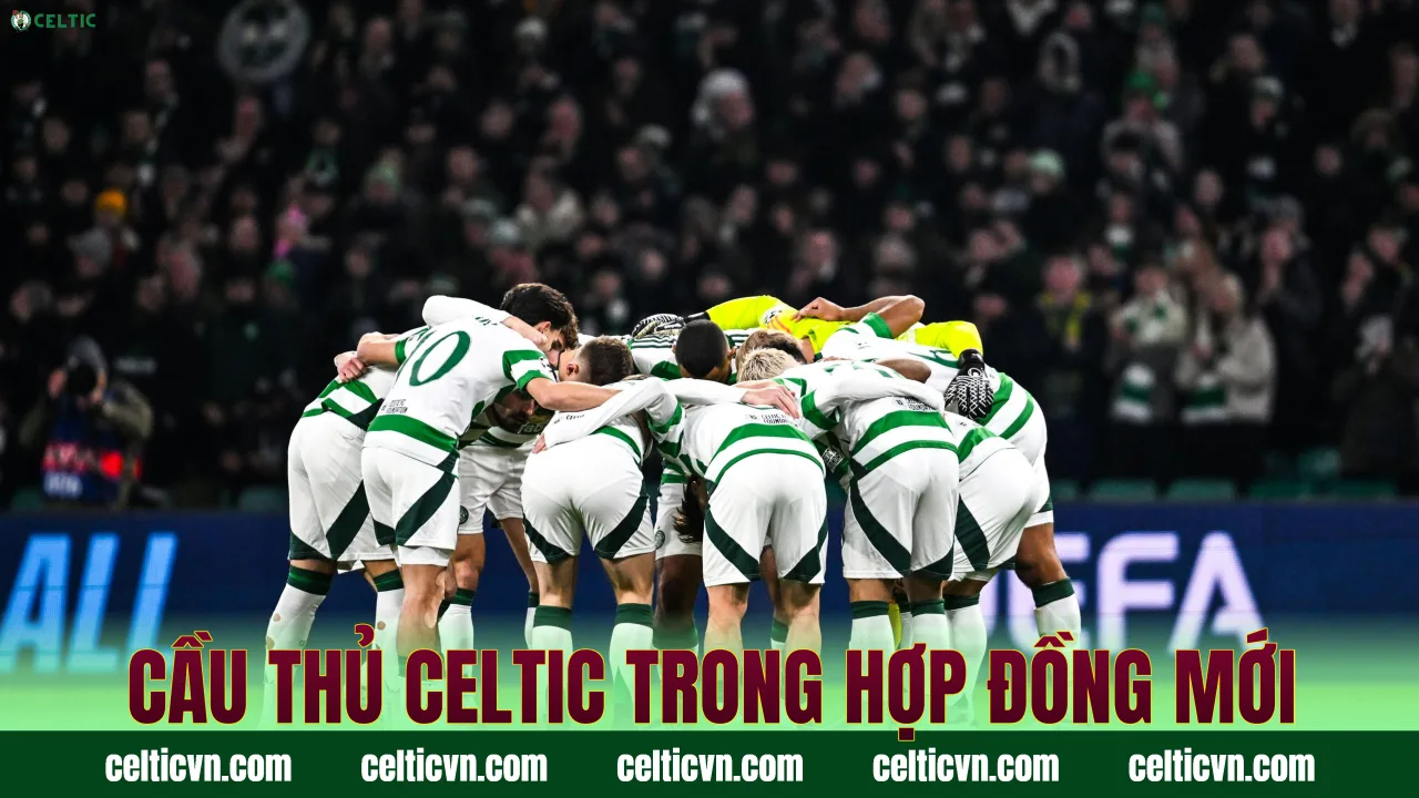 Cầu thủ Celtic trong hợp đồng mới