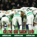 Celtic giữ sạch lưới