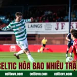 Celtic Hòa Bao Nhiêu Trận