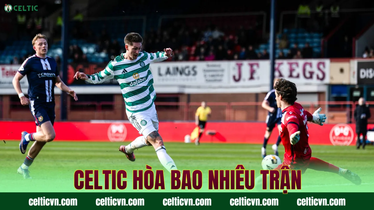 Celtic Hòa Bao Nhiêu Trận