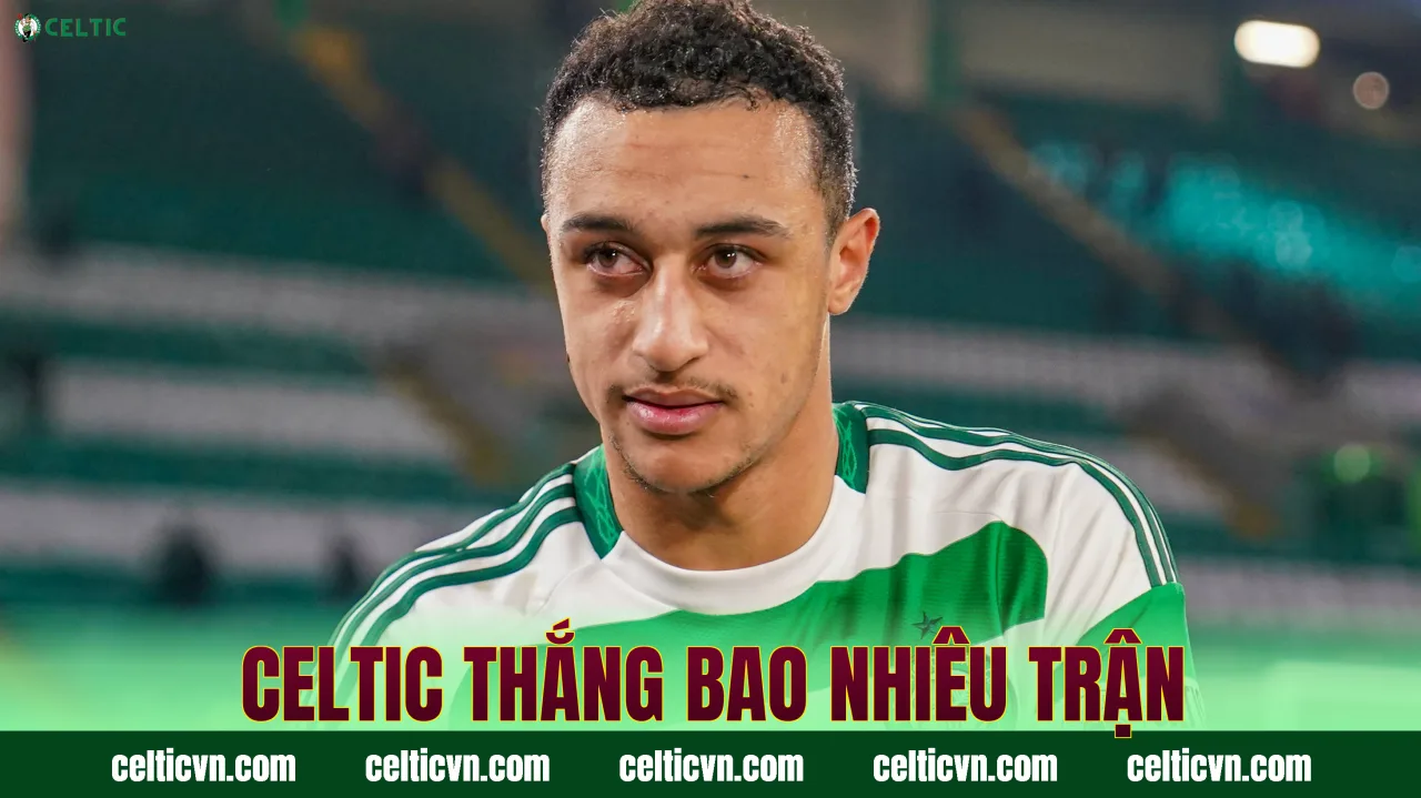 Celtic Thắng Bao Nhiêu Trận