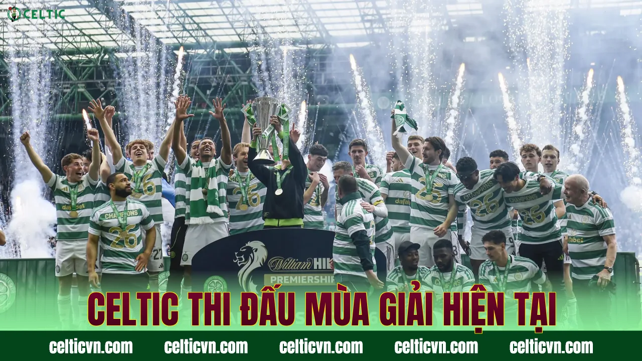Celtic thi đấu mùa giải hiện tại