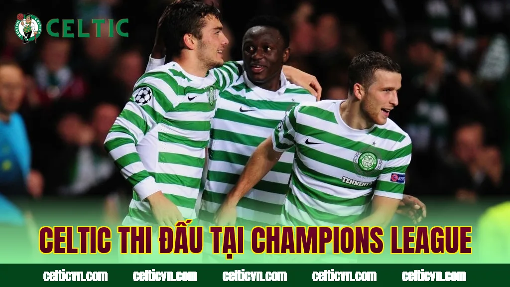 Celtic thi đấu tại Champions League