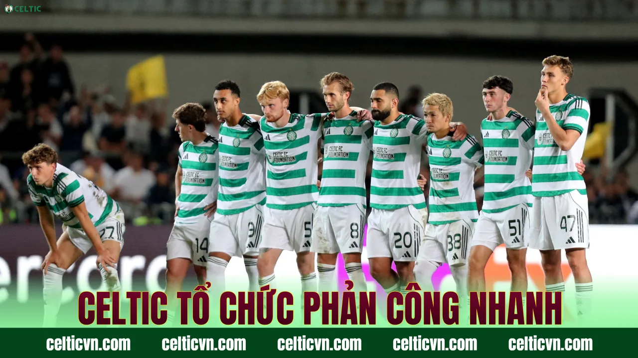Celtic tổ chức phản công nhanh