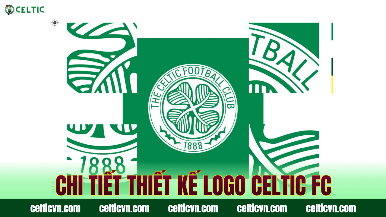 Chi tiết thiết kế logo Celtic FC