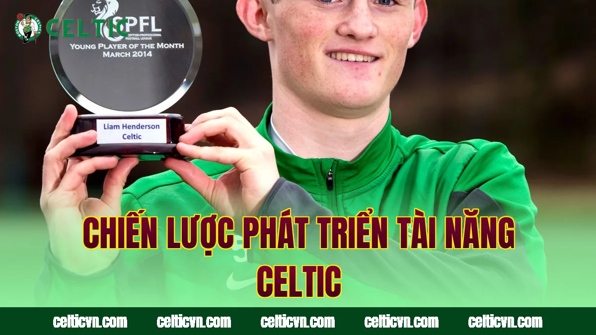 Chiến lược phát triển tài năng Celtic