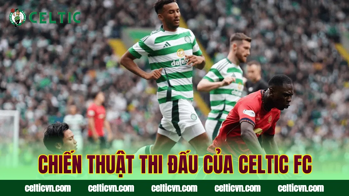 Chiến thuật thi đấu của Celtic FC