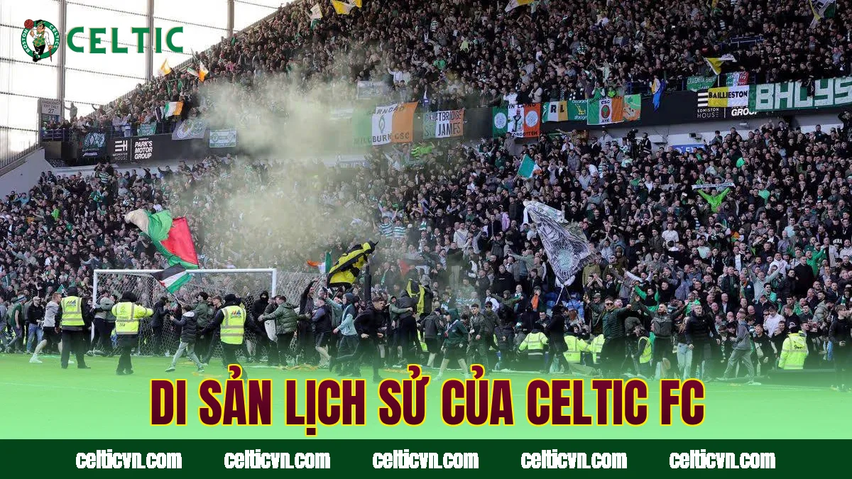 Di sản lịch sử của Celtic FC