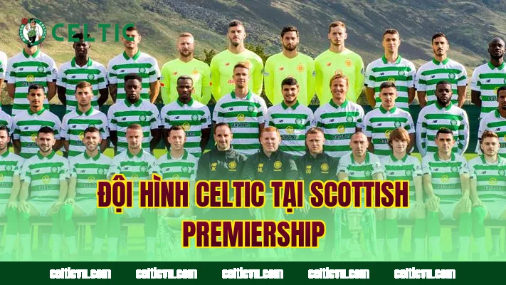 Đội hình Celtic tại Scottish Premiership