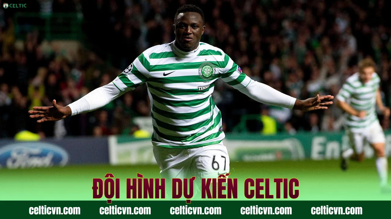 Đội Hình Dự Kiến Celtic