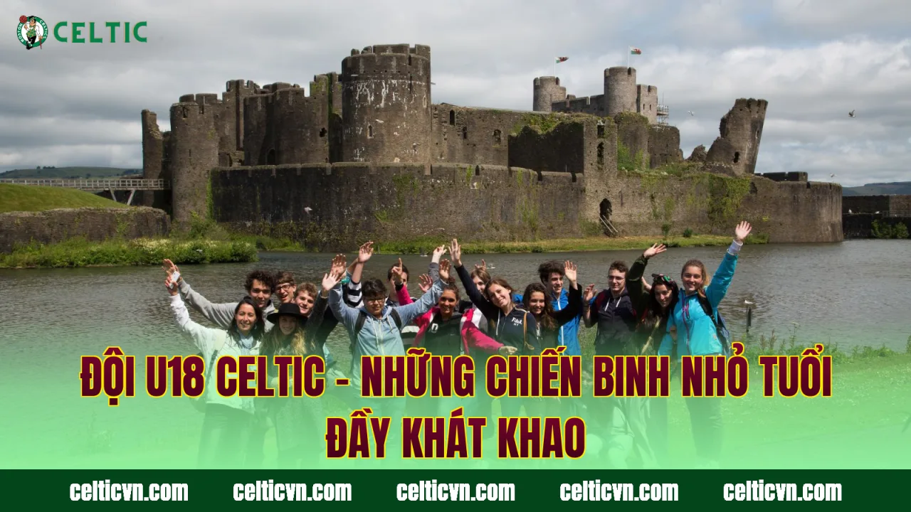 Đội U18 Celtic – Những Chiến Binh Nhỏ Tuổi Đầy Khát Khao