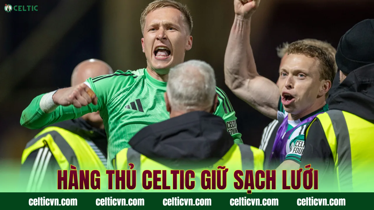 Hàng thủ Celtic giữ sạch lưới