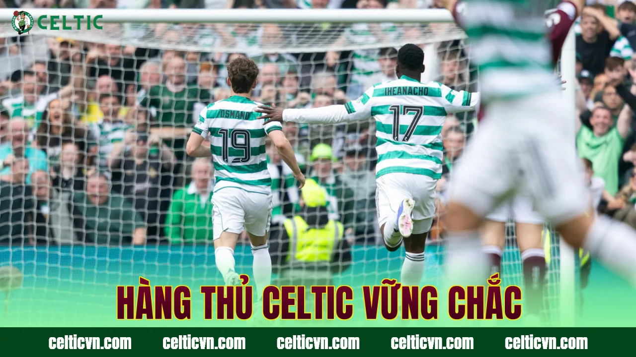 Hàng thủ Celtic vững chắc