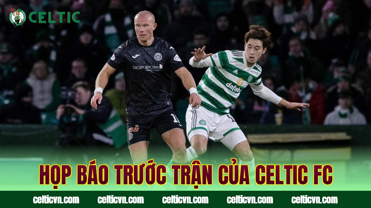 Họp báo trước trận của Celtic FC