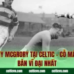 Jimmy McGrory Tại Celtic – Cỗ Máy Ghi Bàn Vĩ Đại Nhất