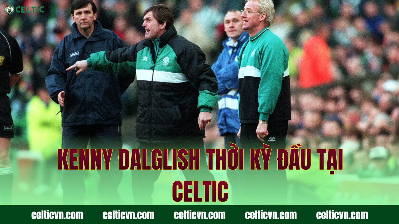Kenny Dalglish thời kỳ đầu tại Celtic