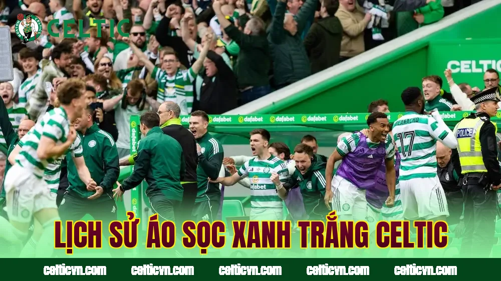 Lịch sử áo sọc xanh trắng Celtic