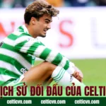 Lịch Sử Đối Đầu Của Celtic