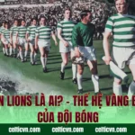 Lisbon Lions Là Ai? – Thế Hệ Vàng Bất Tử Của Đội Bóng