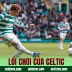 Lối Chơi Của Celtic