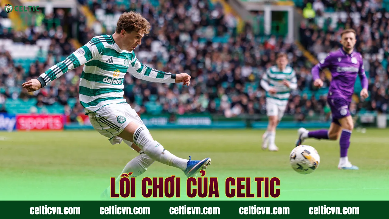 Lối Chơi Của Celtic