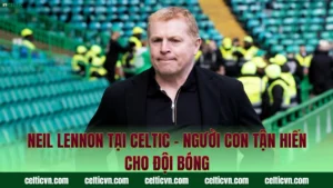 Brendan Rodgers Tại Celtic – Nghệ Thuật Kiểm Soát Bóng