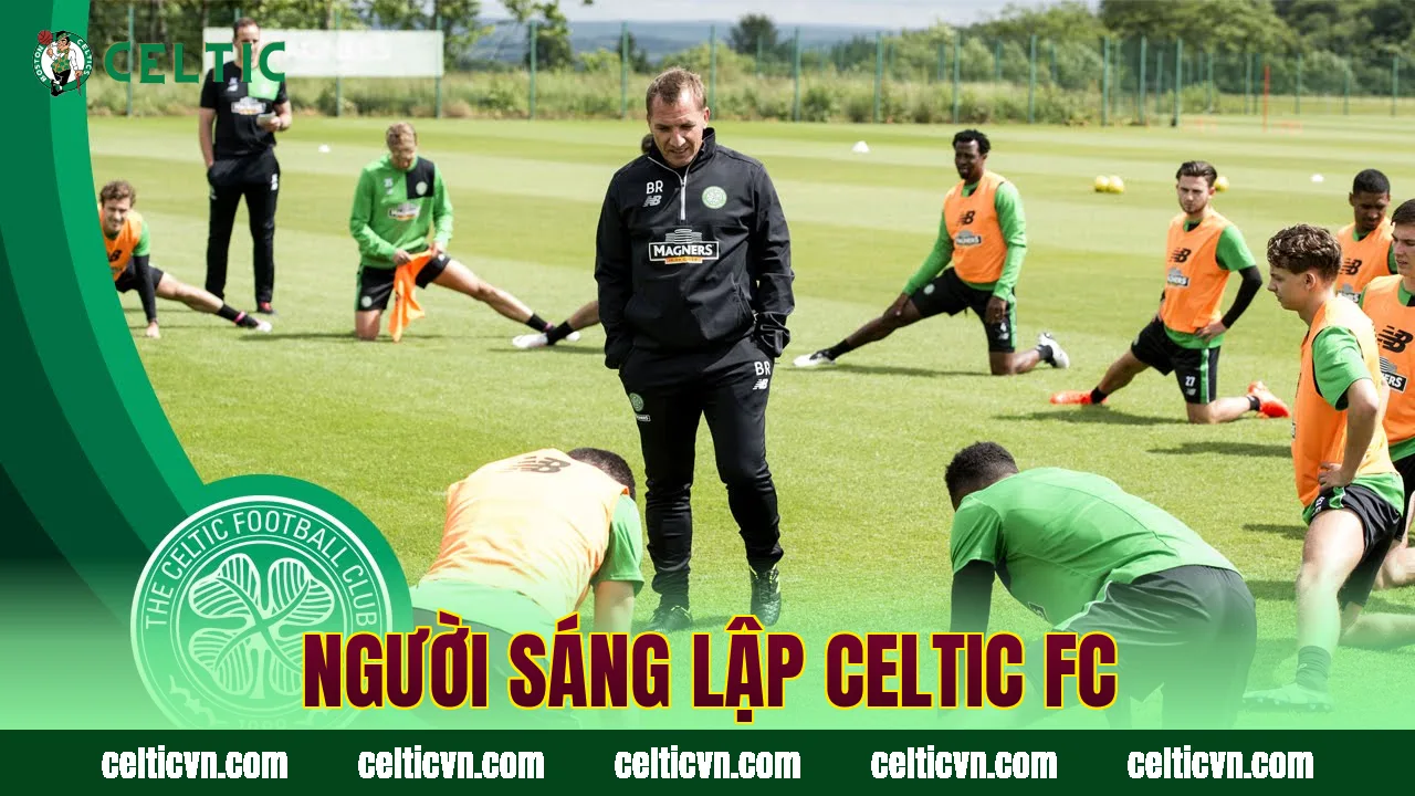 Người sáng lập Celtic FC