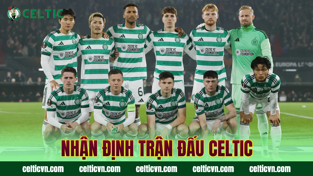 nhận định trận đấu Celtic