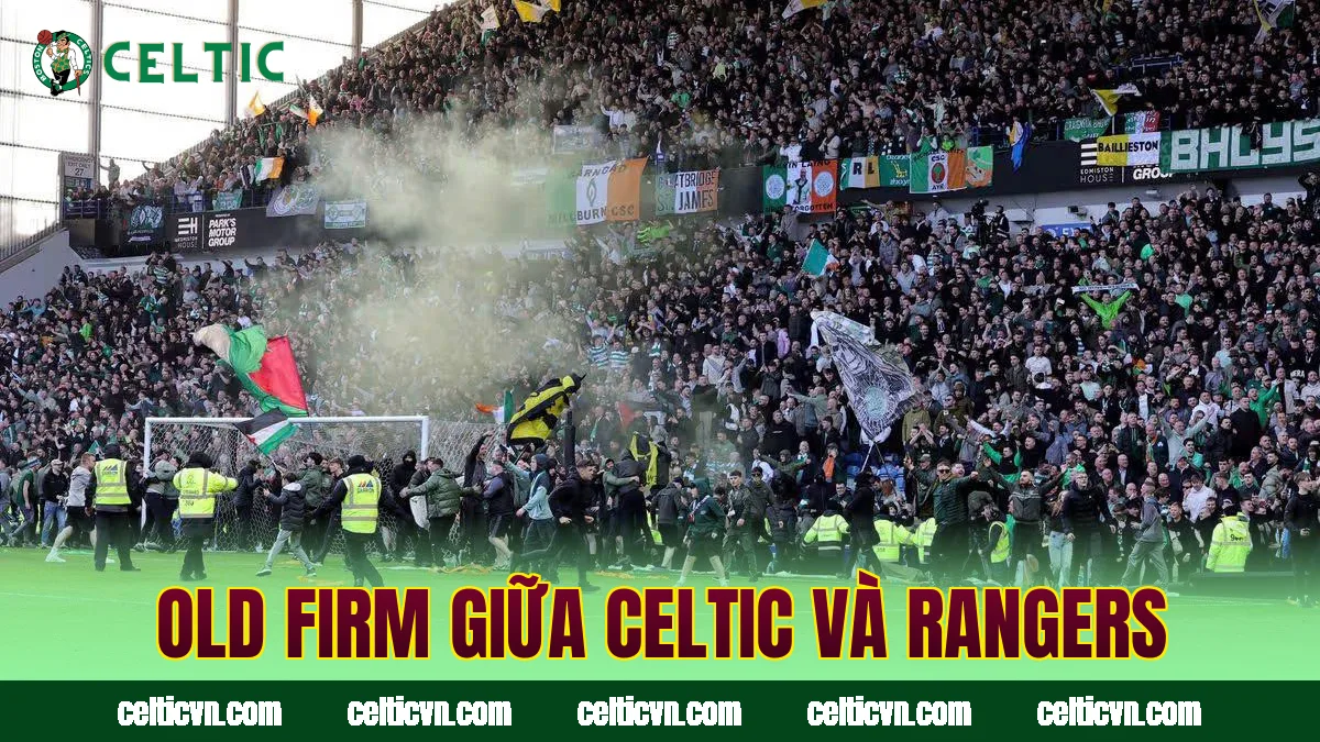 Old Firm giữa Celtic và Rangers