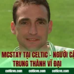 Paul McStay Tại Celtic – Người Cận Vệ Trung Thành Vĩ Đại