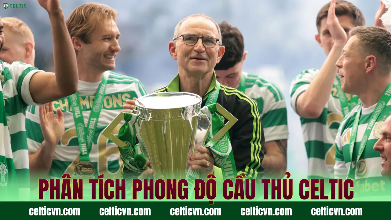 Phân tích phong độ cầu thủ Celtic