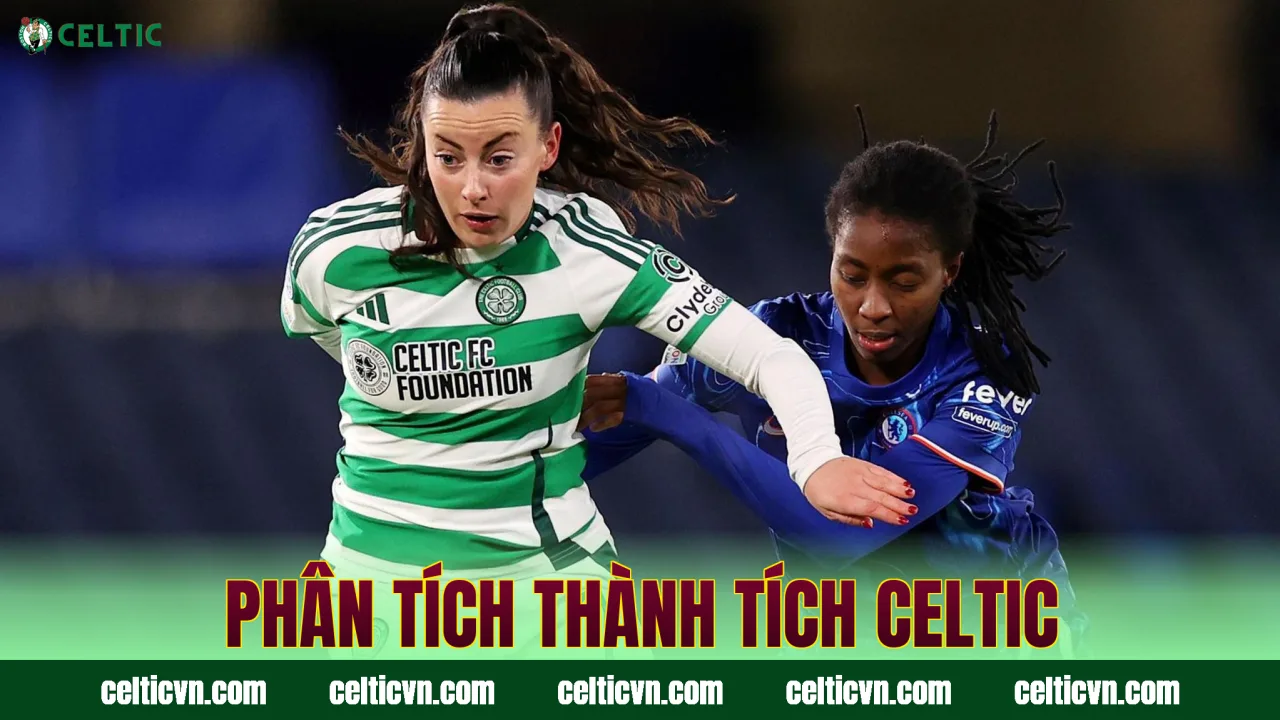 Phân tích thành tích Celtic
