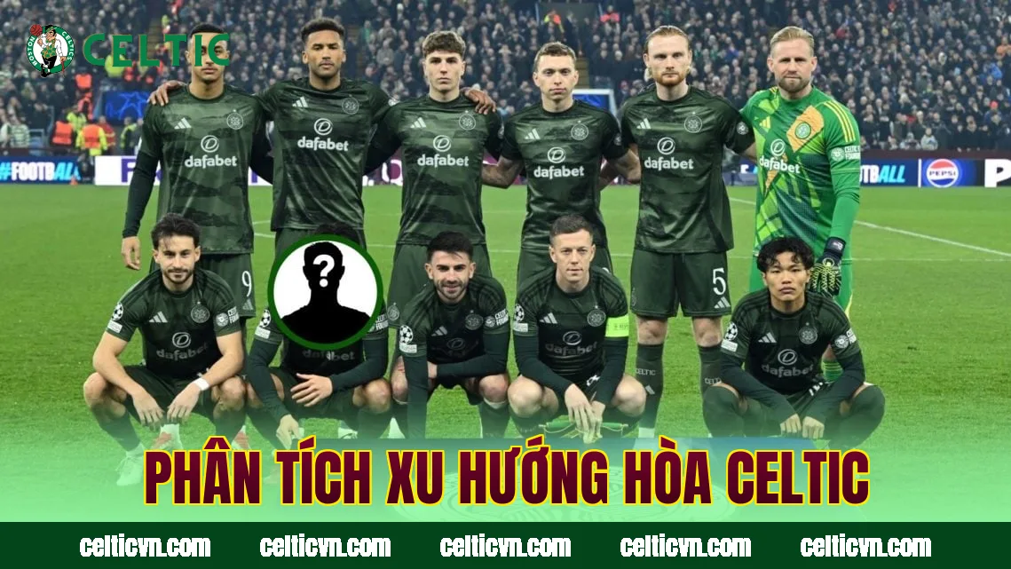Phân tích xu hướng hòa Celtic