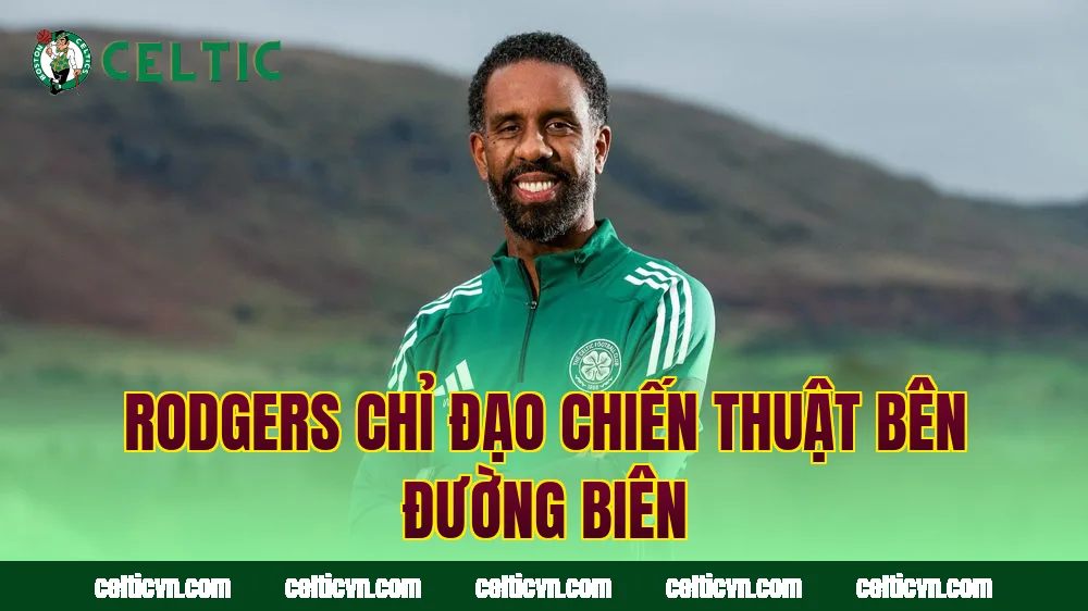 Rodgers chỉ đạo chiến thuật bên đường biên
