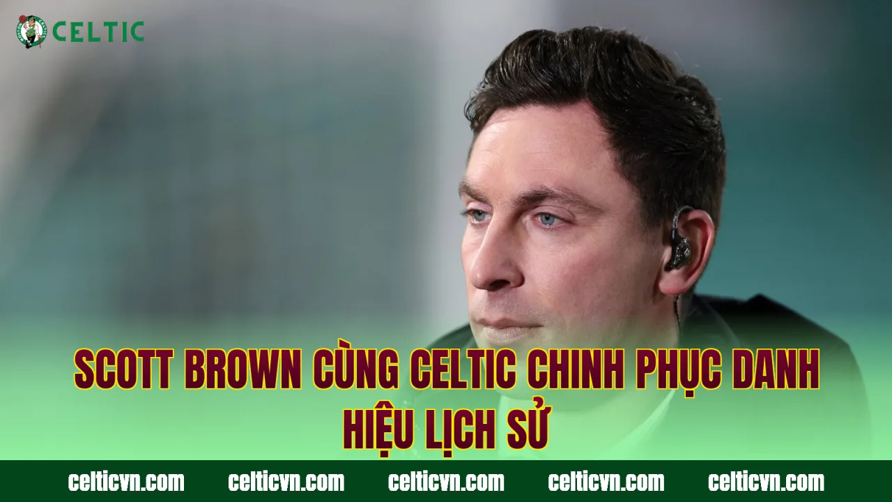 Scott Brown cùng Celtic chinh phục danh hiệu lịch sử