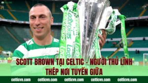 Jimmy Johnstone Tại Celtic – Phù Thủy Đi Bóng Đỉnh Cao