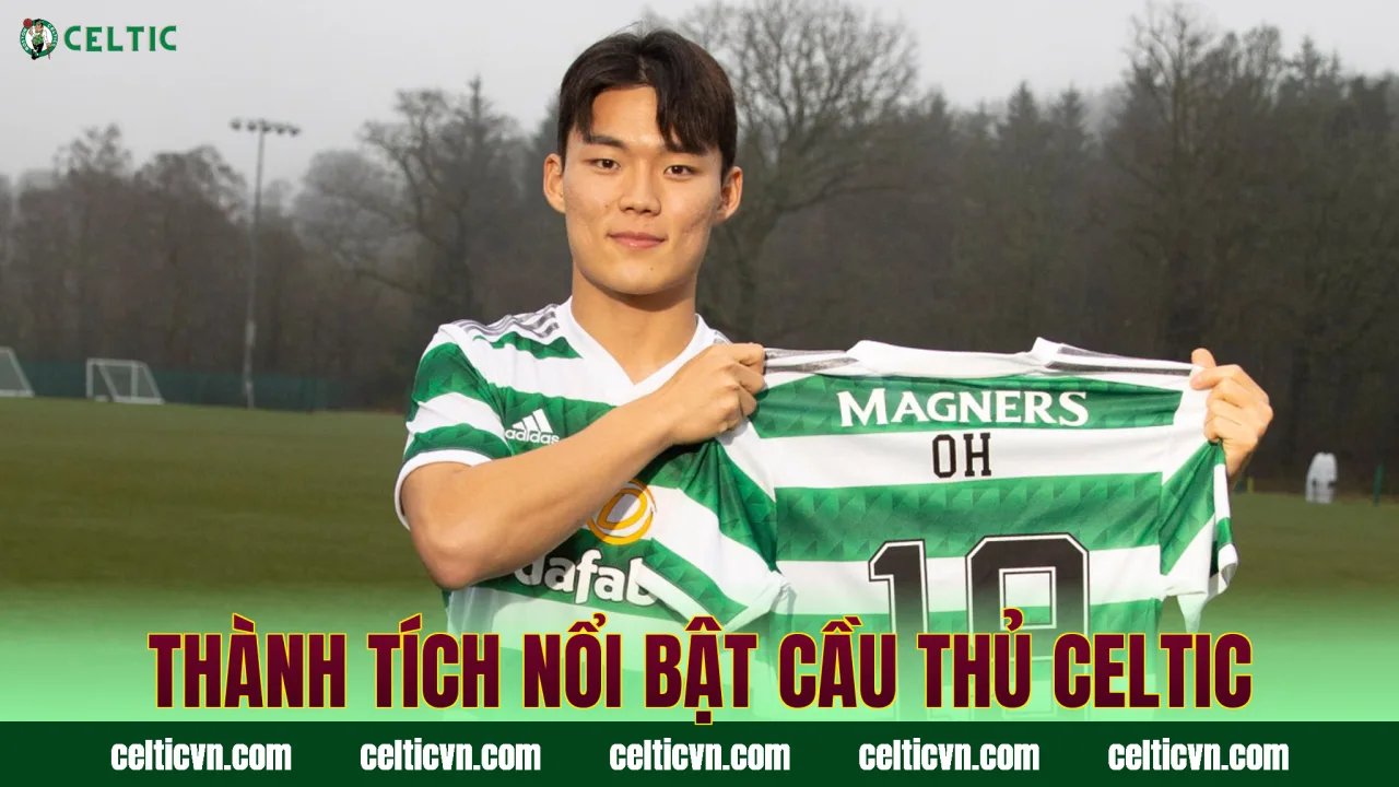 Thành tích nổi bật cầu thủ Celtic