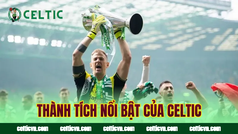 Thành tích nổi bật của Celtic