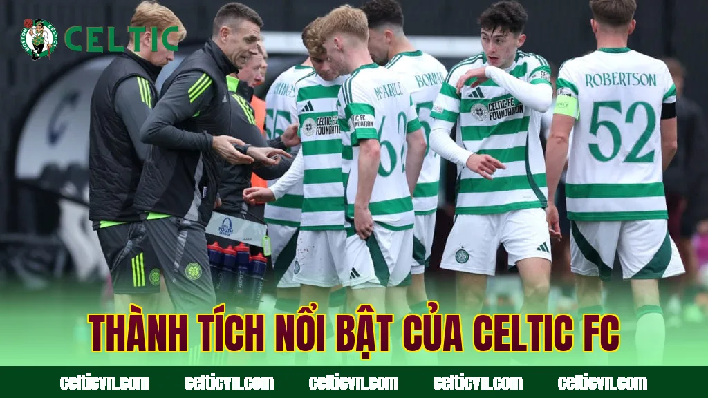 Thành tích nổi bật của Celtic FC