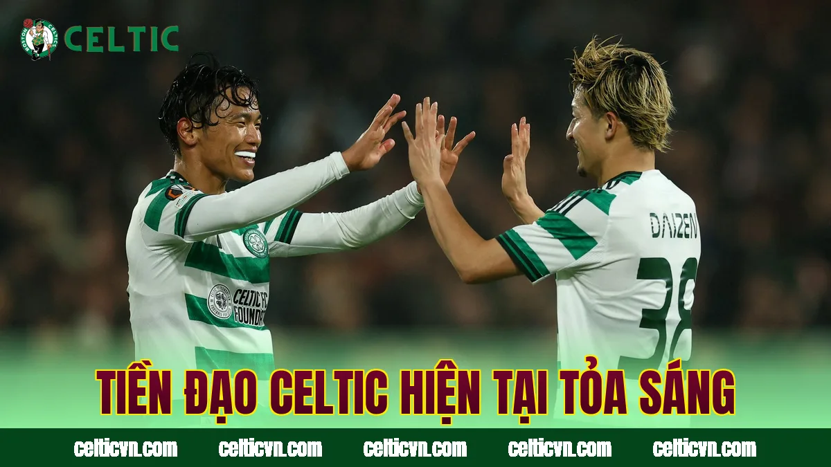 Tiền đạo Celtic hiện tại tỏa sáng