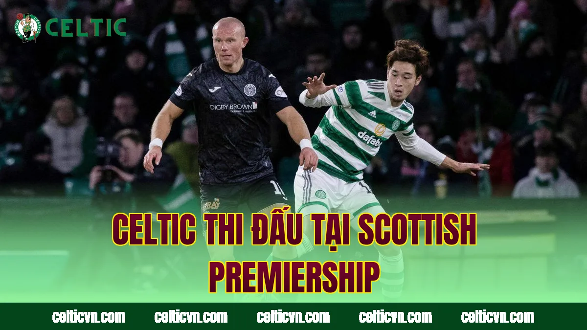 Celtic thi đấu tại Scottish Premiership