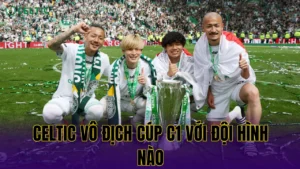 Celtic giành Quadruple Treble: Hành Trình Lịch Sử | Celticvn
