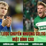 Chiến Lược Chuyển Nhượng Celtic Và Bí Mật Đỉnh Cao