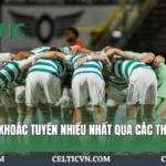 Cầu Thủ Celtic Khoác Tuyển Nhiều Nhất Qua Các Thời Kỳ | Celticvn