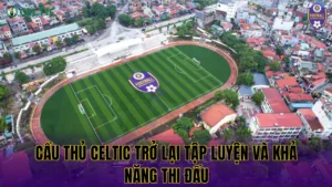 Áo Thi Đấu Celtic Qua Các Thời Kỳ: Lịch Sử & Sự Tiến Hóa Biểu Tượng
